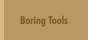 Boring Tools